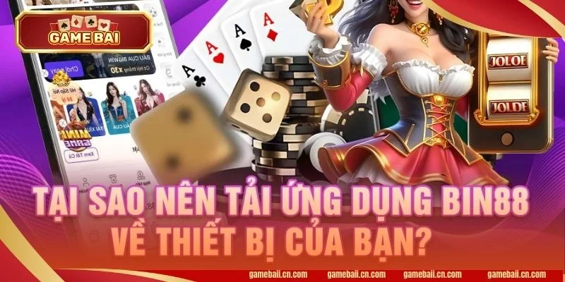 Tải App BIN88: Chỉ Dẫn Tải App Cho Tân Thủ Trong Lần Đầu - Pgvip Tải App BIN88: Chỉ Dẫn Tải App Cho Tân Thủ Trong Lần Đầu - Pgvip